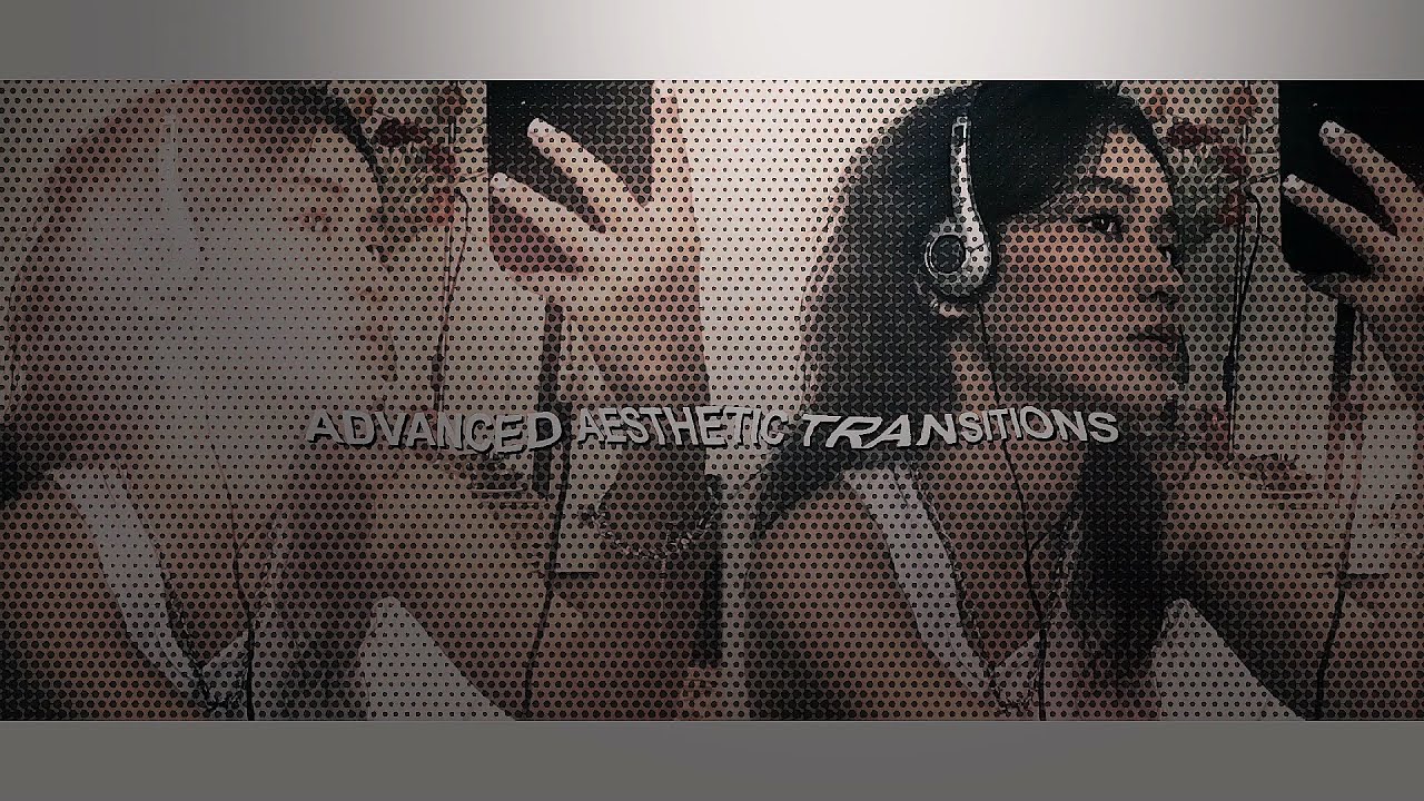 advanced aesthetic transitions on videostar!!