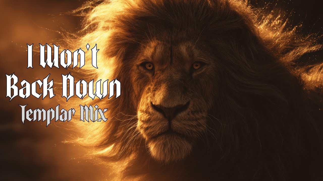 I Won’t Back Down (Templar Mix) | Militant Christian Rock War Cry for Warrior Saints