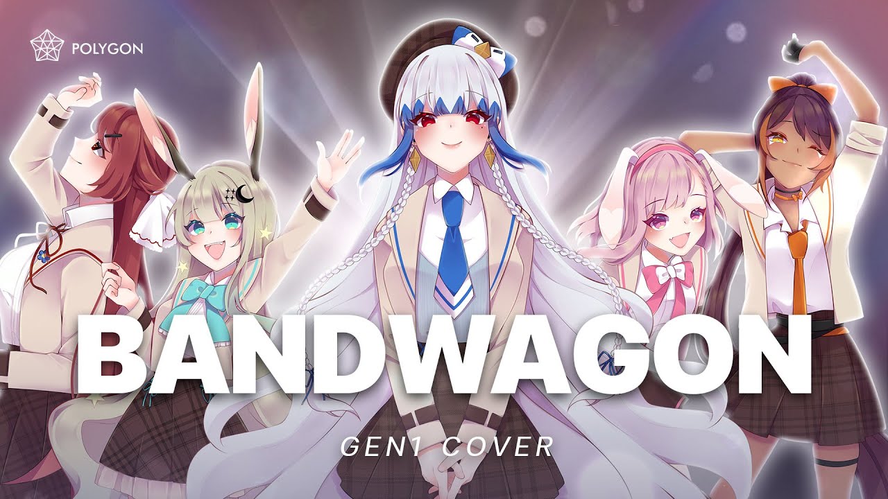 [ POLYGON GEN 1 ] BANDWAGON - LAST IDOL THAILAND (cover)