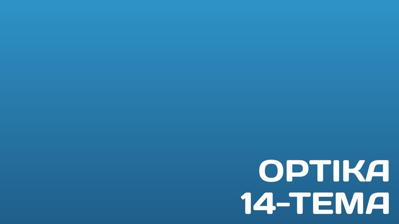 OPTIKA 14-TEMA