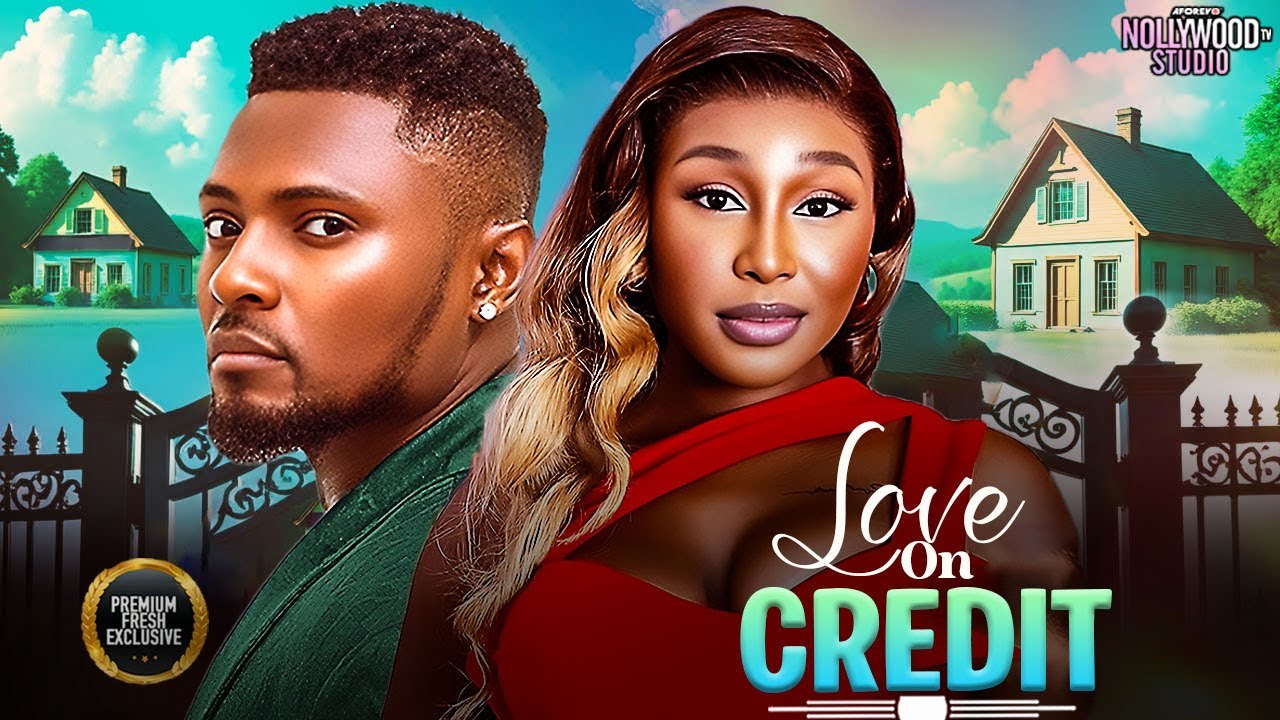 LOVE ON CREDIT (Pearl Watts, Maurice Sam) - Brand New 2025 Nigerian Movie