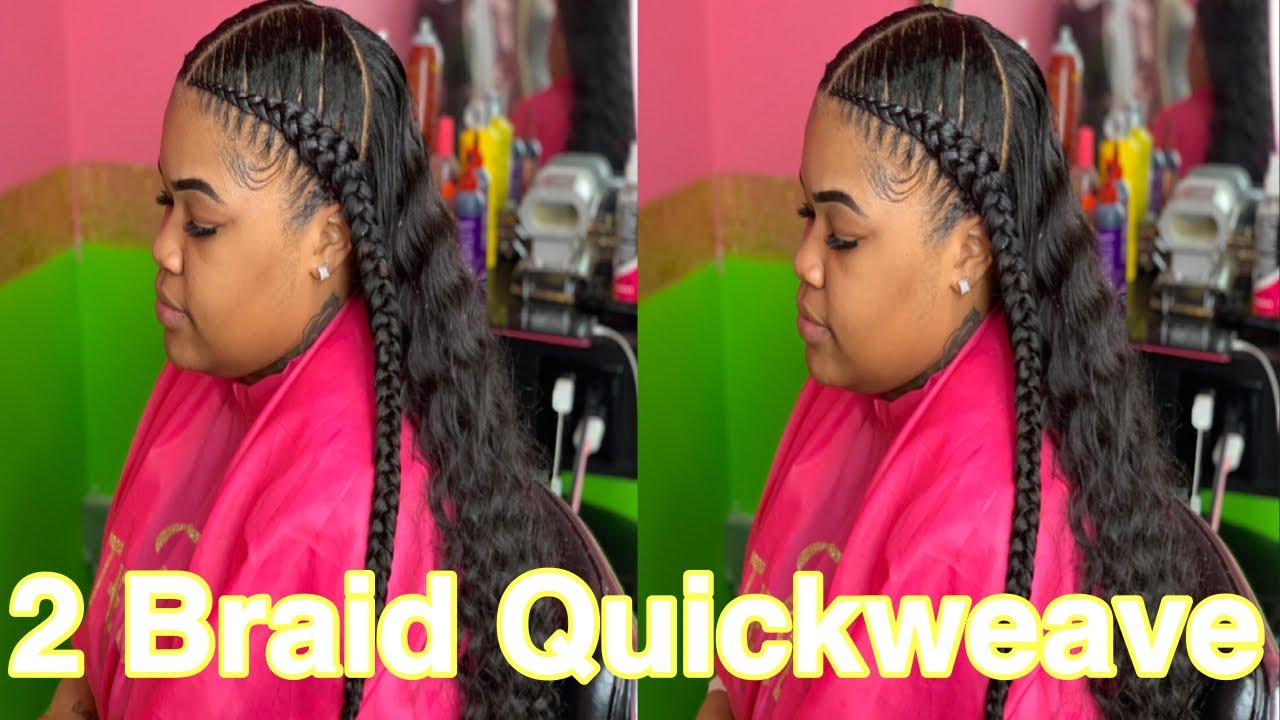 *MUST WATCH* How To SLAY 2 Braided Quickweave
