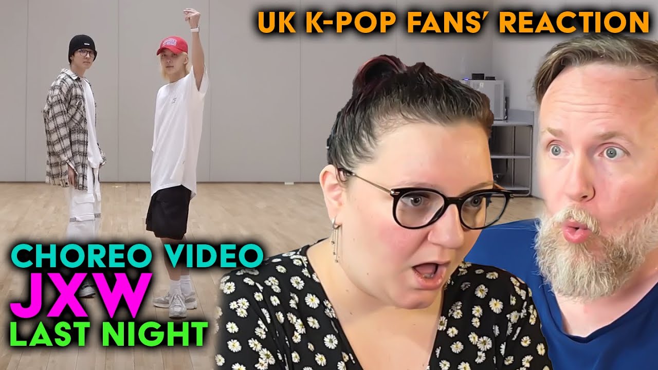 Jeonghan & Wonwoo (JxW) - Last Night Choreography Video - UK K-Pop Fans Reaction