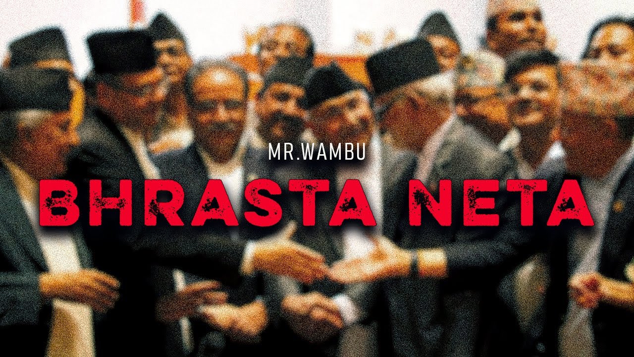 MR.WAMBU - BHRASTA NETA | Official lyrical video 