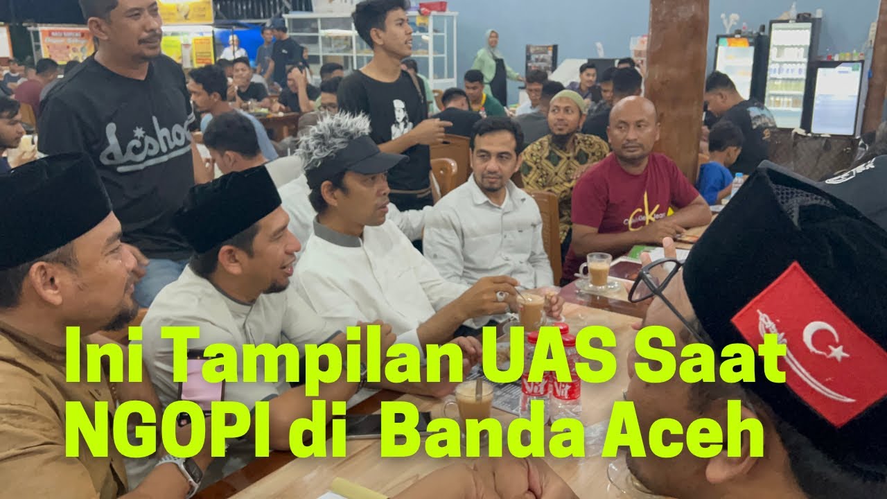 Asyik‼️Ini Tampilan UAS Saat Ngopi Bareng Senator asal Aceh di Sentra Kopi Banda Aceh