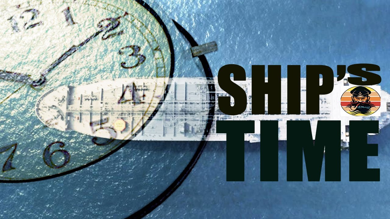 About Ships Time (UTC & Local Time)