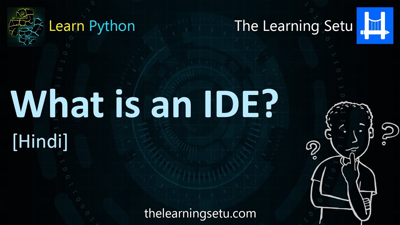 What is an IDE? (Hindi) | The Learning Setu