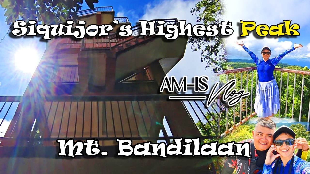 MT. BANDILAAN | SIQUIJOR | Mr. & Mrs. A | Am-is Vlog