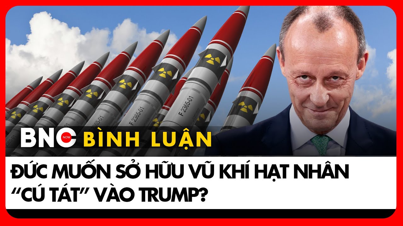 Vì sao Đức đang thảo luận về cơ chế chia sẻ hạt nhân với Anh, Pháp? | Bình luận Quốc tế