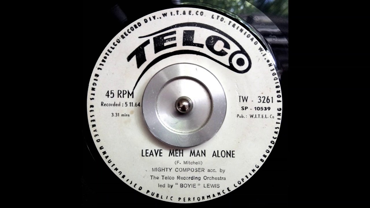 Mighty Composer - Leave Meh Man Alone