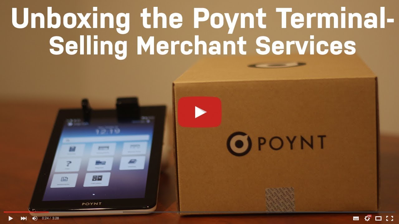 Unboxing the Poynt Terminal   Selling Merchant Services