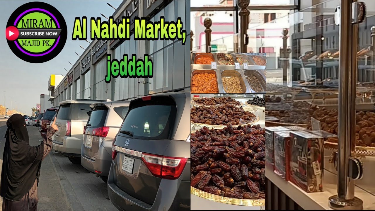 Sweets and dried fruits in Markets AL Nahdi |Jeddah KSA