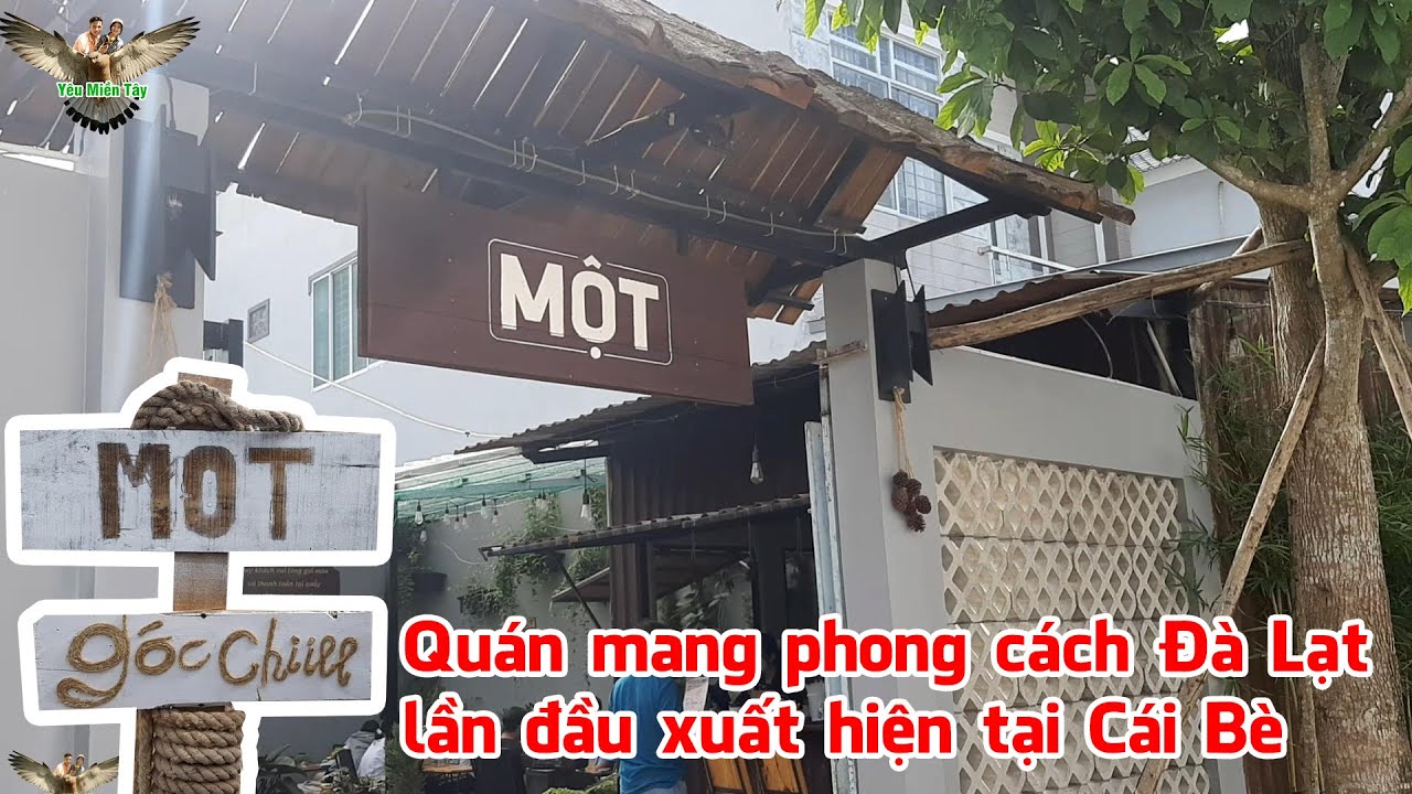 MỘT, quán cà phê mang phong cách Đà Lạt, lần đầu xuất hiện tại Cái Bè