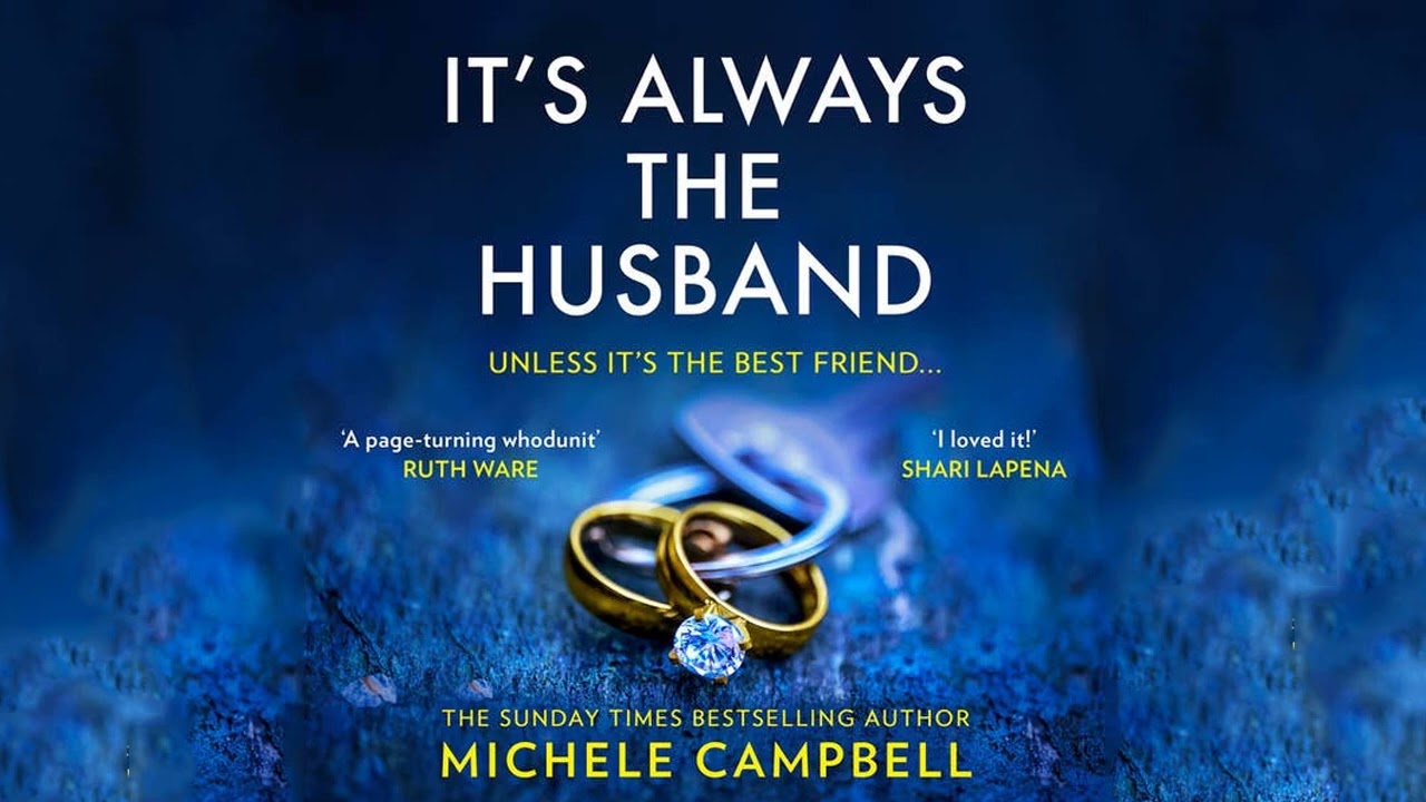 It’s Always the Husband By Michele Campbell | Audiobook Mystery, Thriller & Suspense