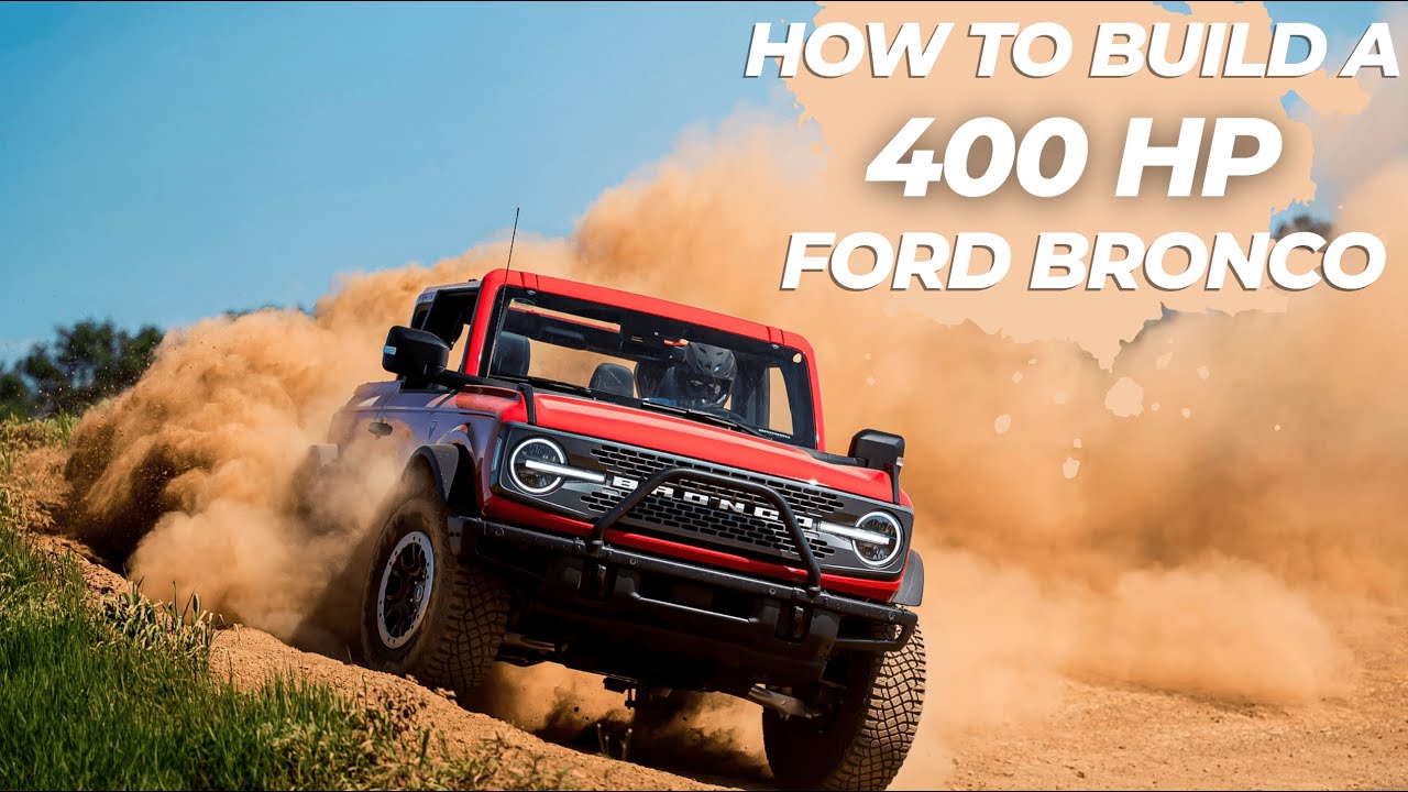 Как построить 400-сильный 2,7-литровый EcoBoost Ford Bronco