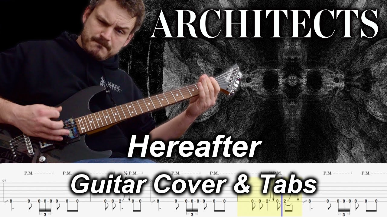 Hereafter - Guitar Cover and Tabs - Architects [Instrumental]