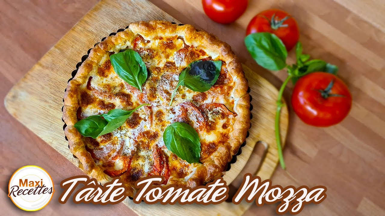 Tarte Tomates Mozzarella Recette Facile et Rapide