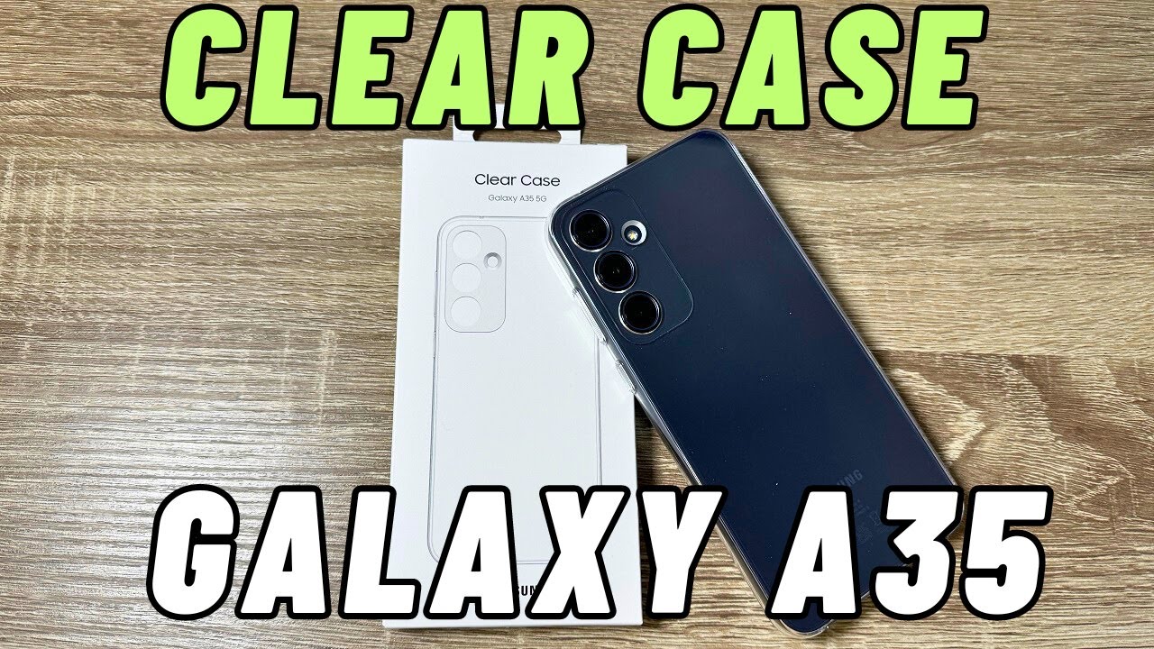 UNBOXING Original Clear Case for Samsung Galaxy A35