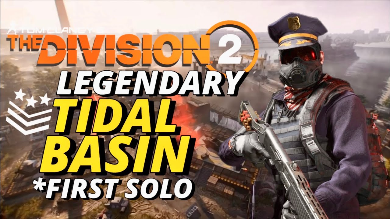 TIDAL BASIN: LEGENDARY SOLO: DIVISION 2