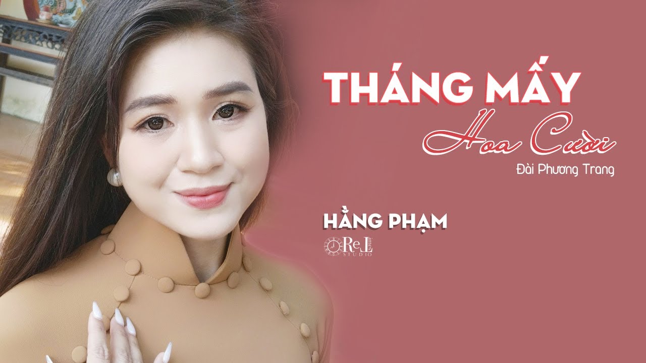 Hằng Phạm - Tháng Mấy Hoa Cười - Nhạc sĩ Đài Phương Trang -  Retimes Studio [Official Audio]