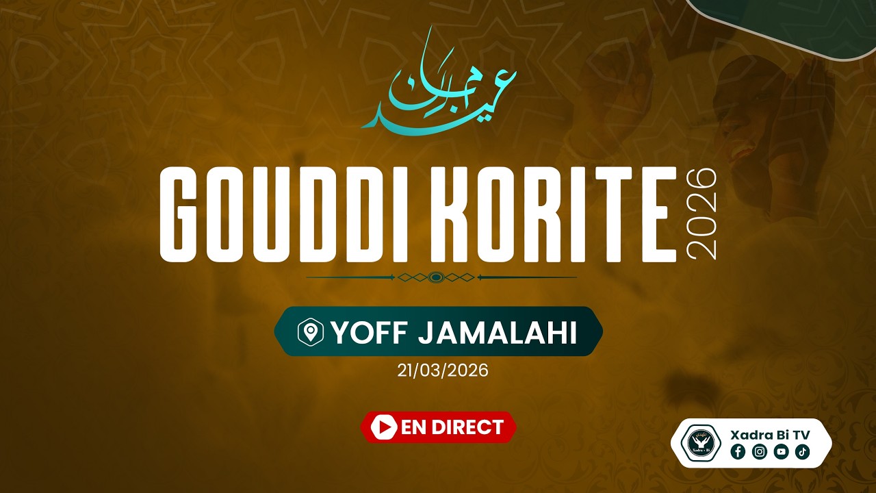 [🛑 LIVE ]: GOUDDI KORITE 2026 &agrave; Yoff Jamalahi