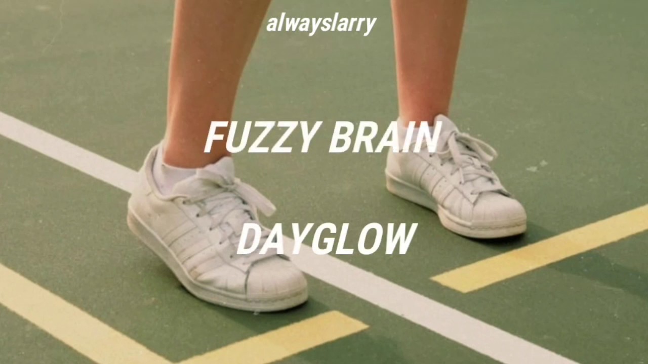 Fuzzybrain - dayglow ; lyrics #fuzzybrain #lyrics