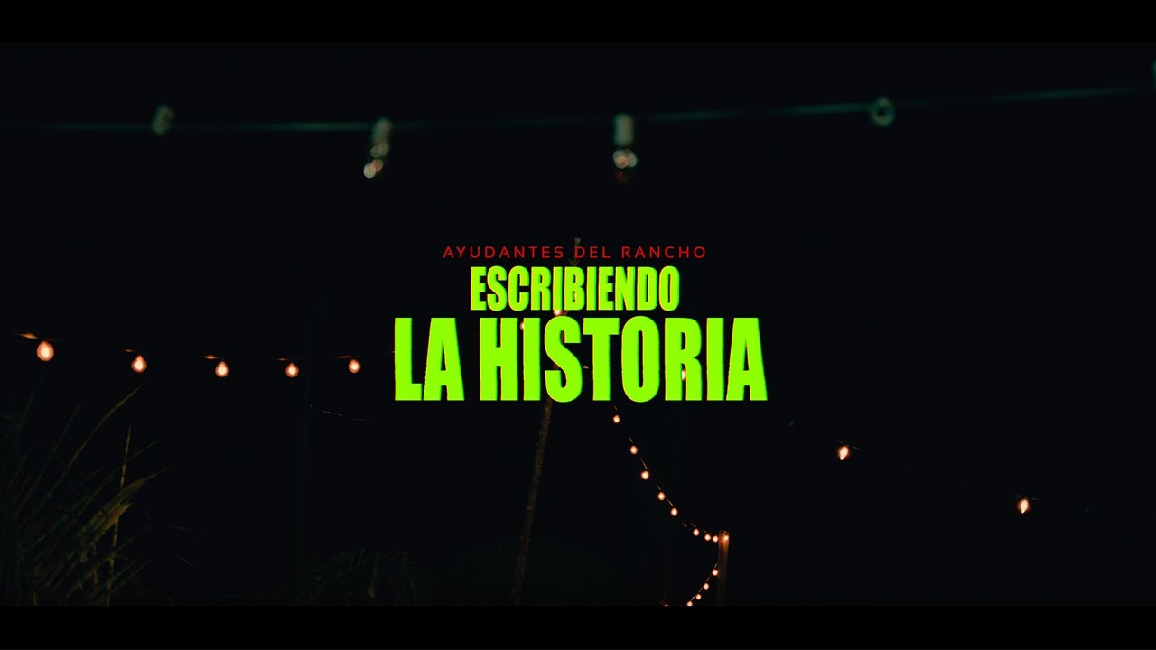 Ayudantes del Rancho  - Escribiendo La Historia (En Vivo)