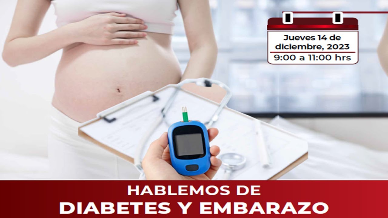 HABLEMOS DE DIABETES Y EMBARAZO