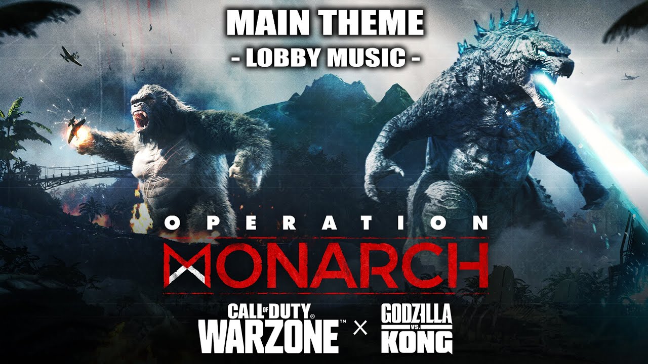 Warzone GODZILLA vs. KONG Event - Lobby Music | Main Theme Song (FULL VERSION) | 