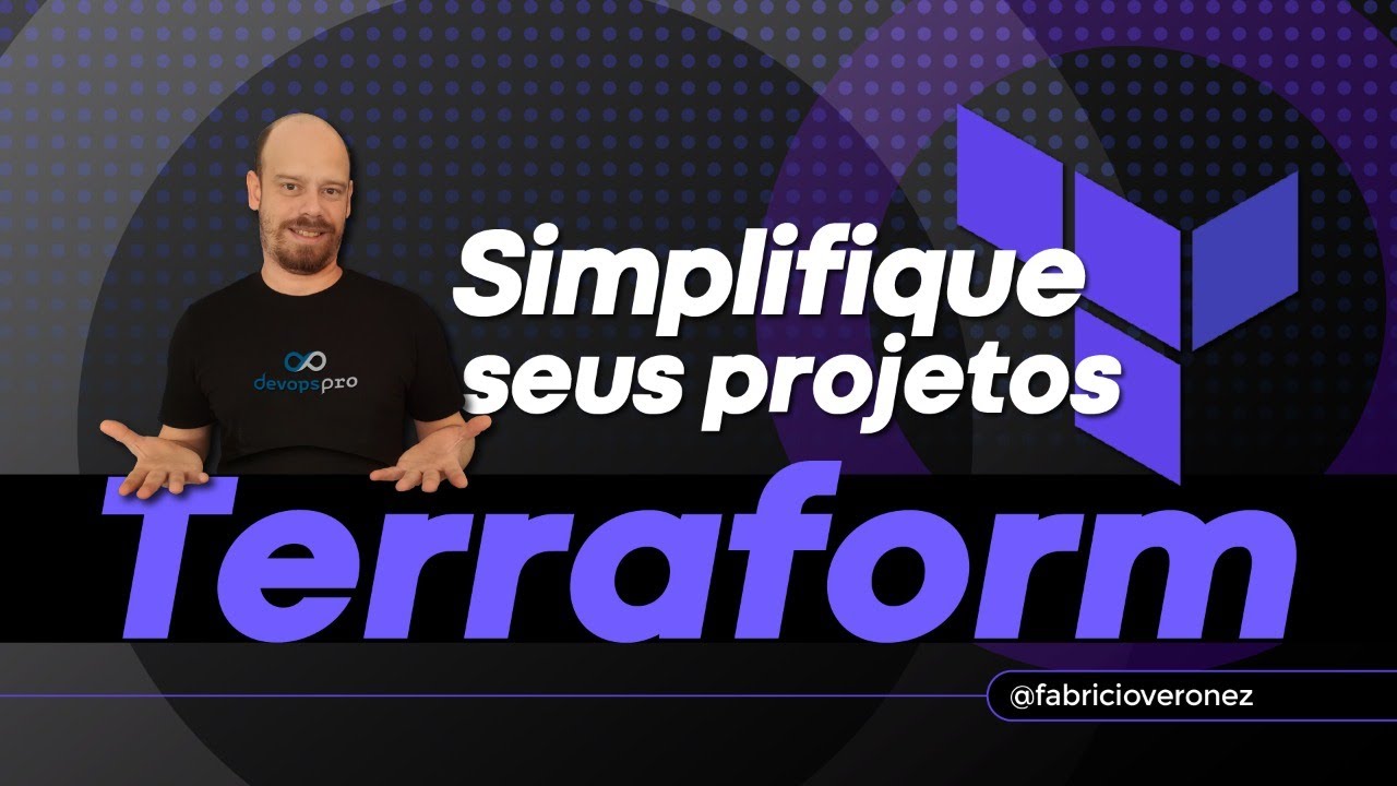 Como criar Terraform Modules e simplificar seus projetos Terraform | #DevOpsNaVeia 008