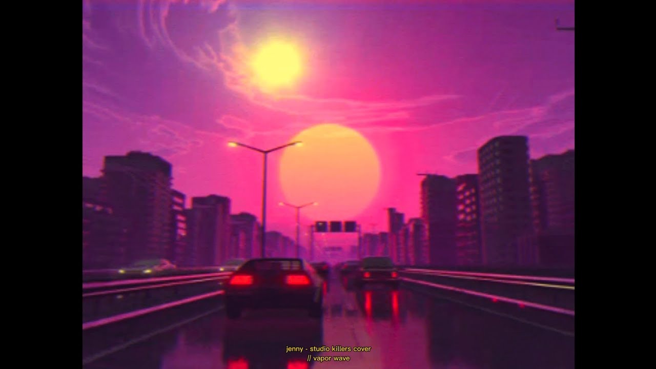 jenny - studio killers cover // vaporwave lockdown nostalgia