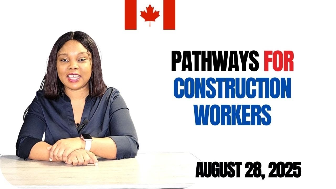 Canada Immigration Pathways for Construction Workers