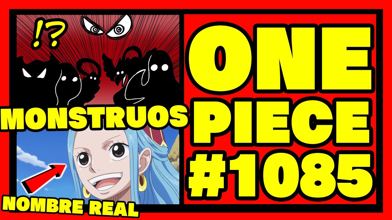 ¡¡LAS 5 BESTIAS DEL DIOS IM!! - ¡EL NOMBRE REAL DE VIVI! - ONE PIECE #1085 - Análisis y Review
