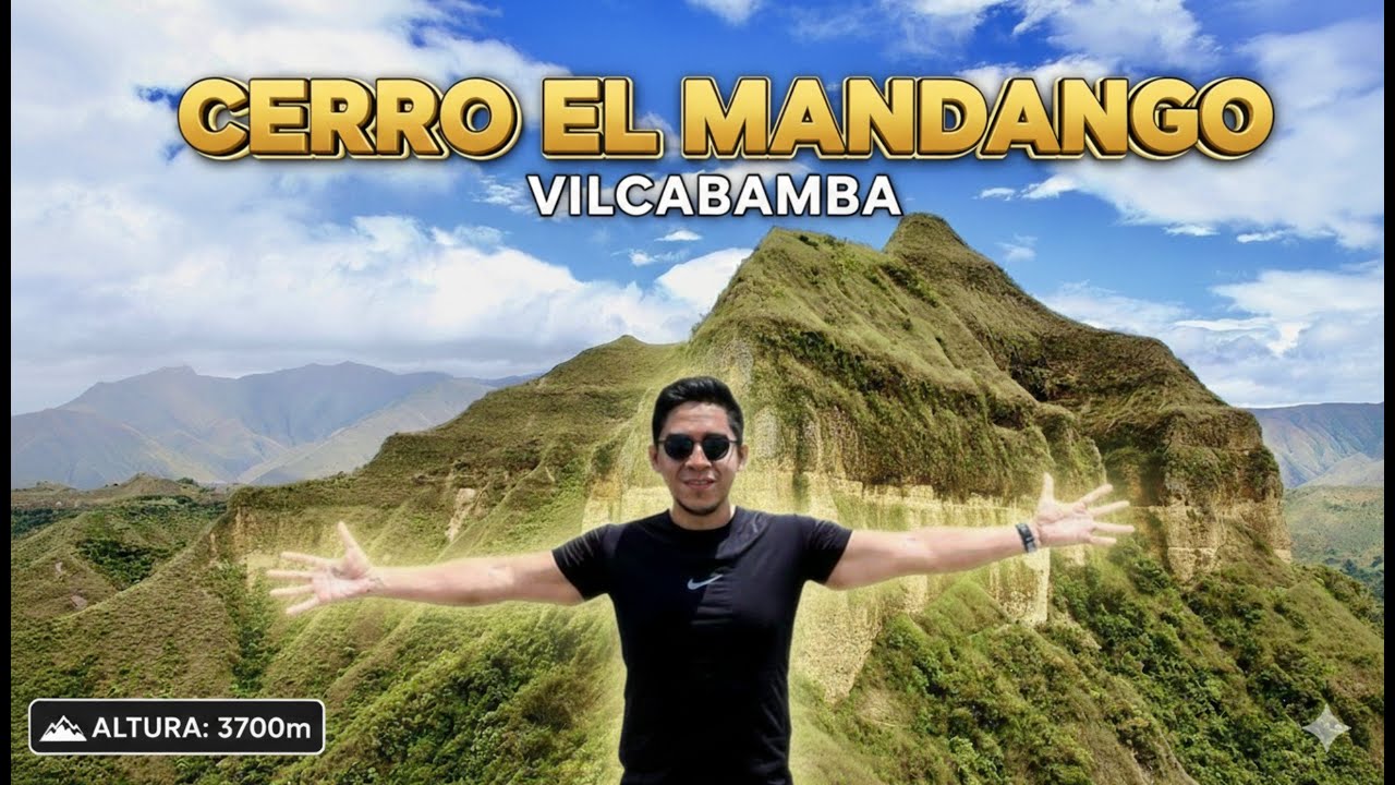 Cerro El Mandango en Vilcabamba | La Montaña Sagrada del Valle de la Longevidad
