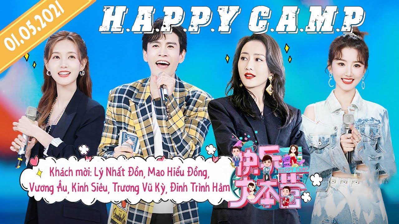 【Vietsub】Happy Camp 01/05 | Lý Nhất Đồng, Vương Âu, Trương Vũ Kỳ, Đinh Trình Hâm, Mao Hiểu Đồng...