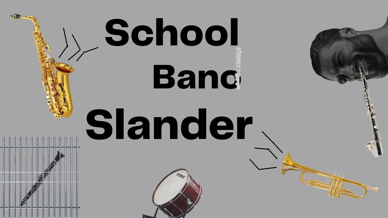 School Band Slander