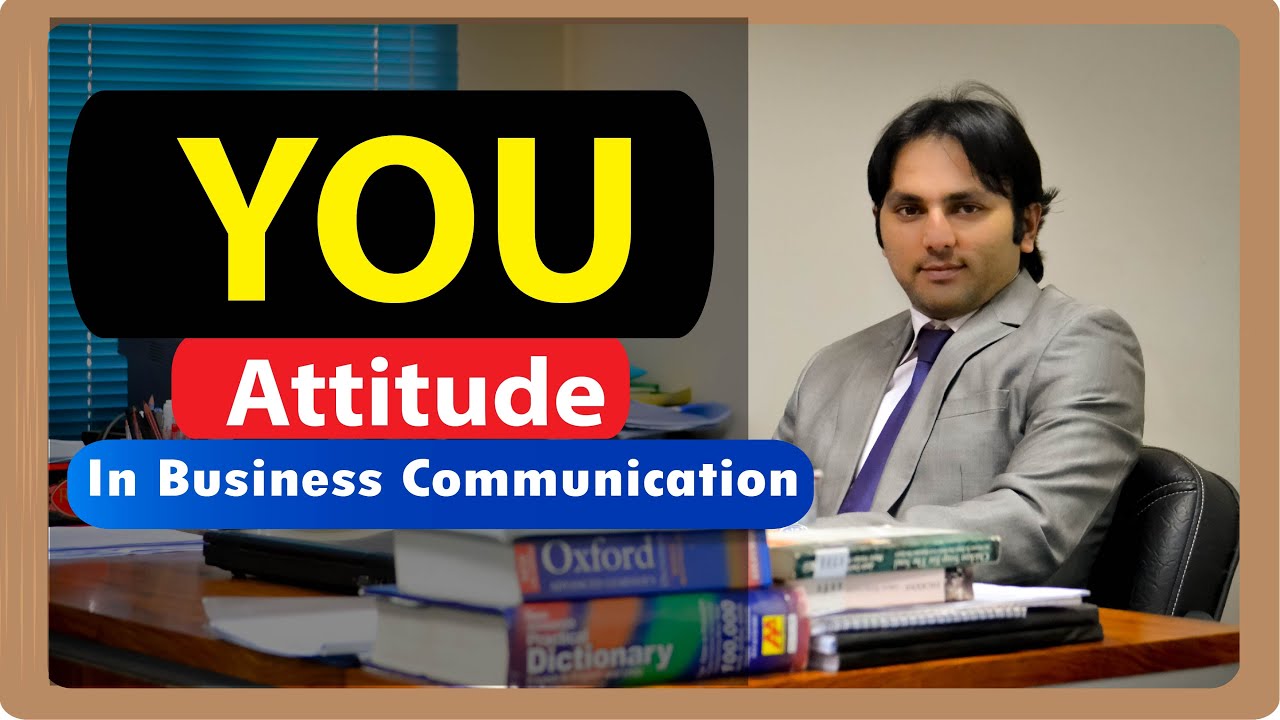 5 Easy Steps to Write You Attitude Message in Business Communication