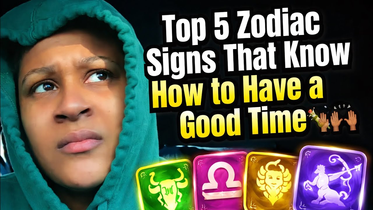Zodlac Signs That Know How to Have a Good Time…