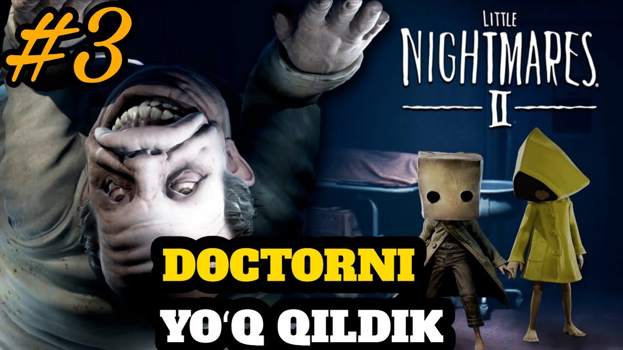 Little nightmares 2 /#3/ Doctorni yo'q qildik