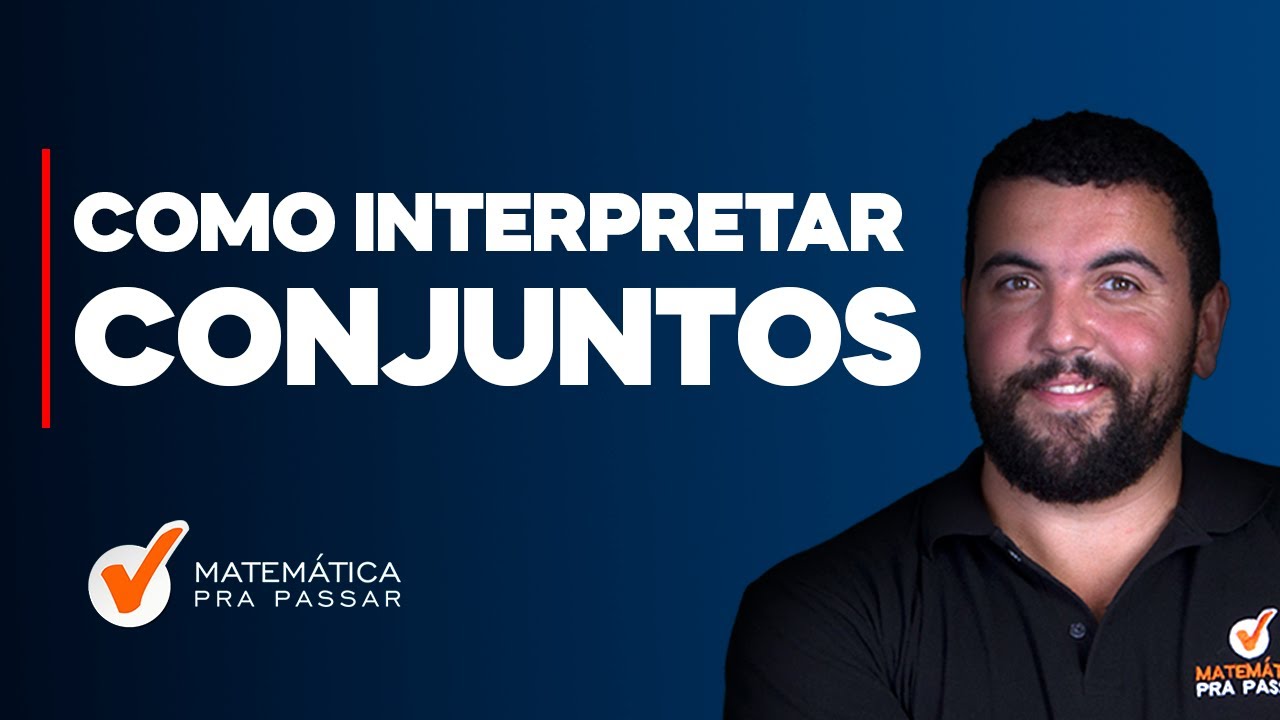 Como Interpretar Conjuntos