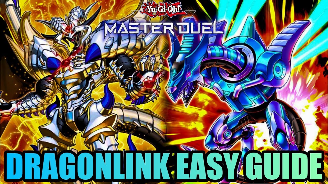 DRAGONLINK - EASY GUIDE & DECKLIST! [Yu-Gi-Oh! Master Duel]