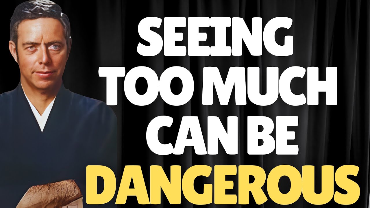 THE DANGER OF SEEING TOO CLEARLY &ndash; The Hidden Curse of Awareness | Alan Watts Philosophy