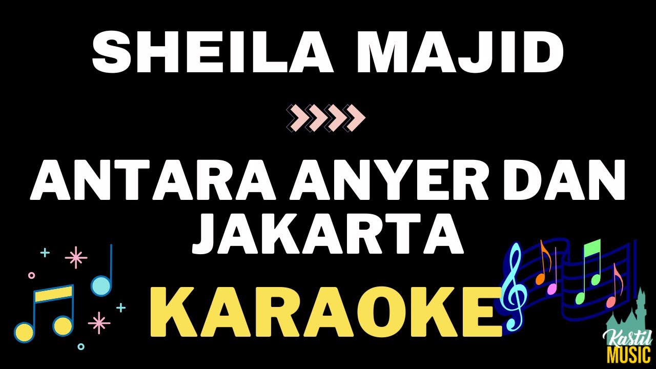 Sheila Majid - Antara anyer dan jakarta - Karaoke no vocal