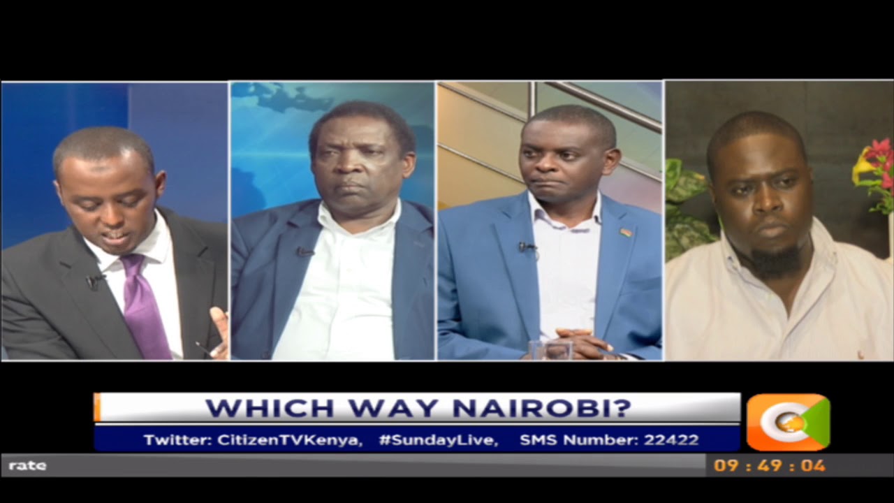 Sunday Live | Which Way Nairobi? #SundayLive