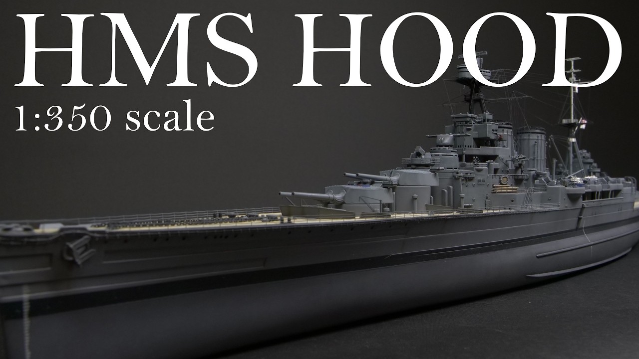 HMS Hood | Full Build & Reveal | 1:350 Scale