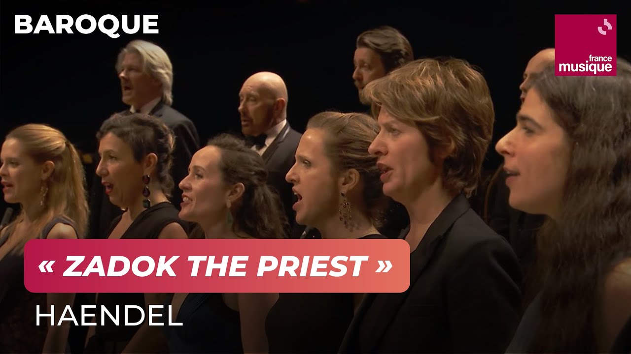 Haendel : Zadok the Priest HWV 258 (Coronation Anthem)