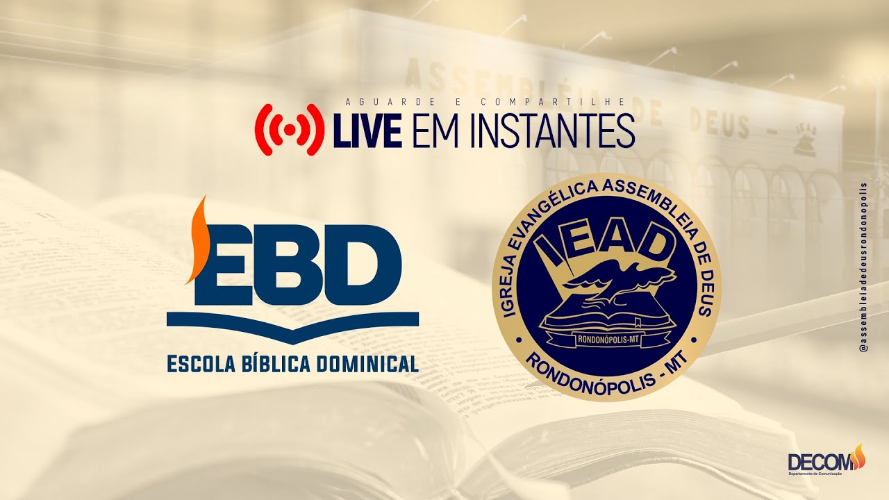 EBD - AO VIVO - 08/02/2026 - DECOM LIVE - IEAD - RONDONÓPOLIS-MT