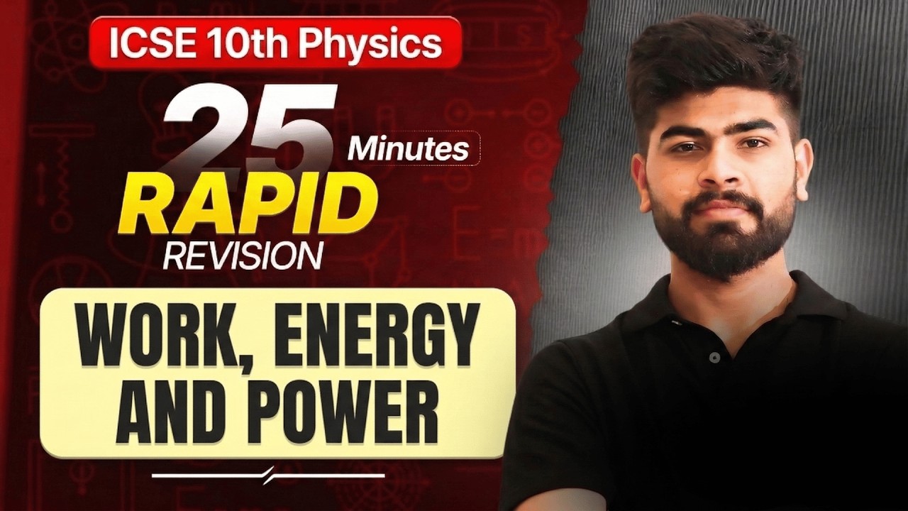 ⚡ Work, Energy & Power One Shot | Numericals + Concepts | ICSE Physics | ICSE 10th | ICSE 2026