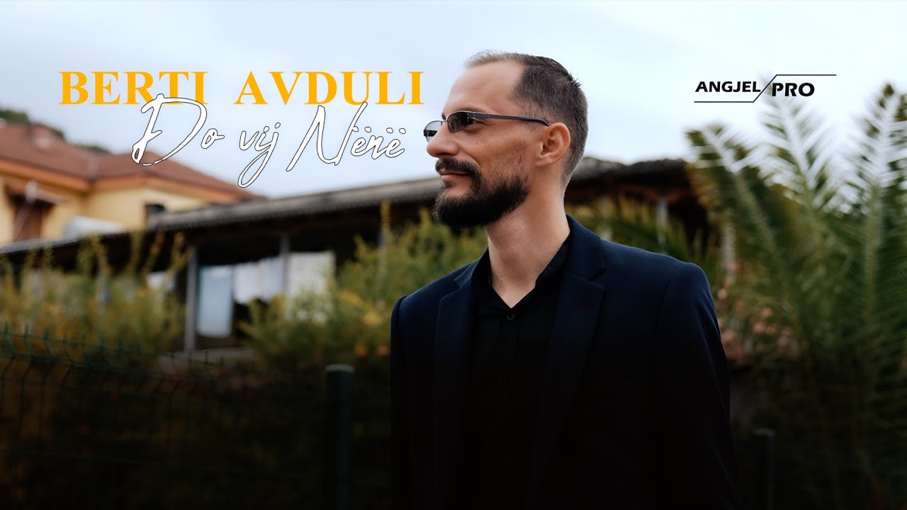 Berti Avduli -  Do vij nene   (  Official 4K Music Video )