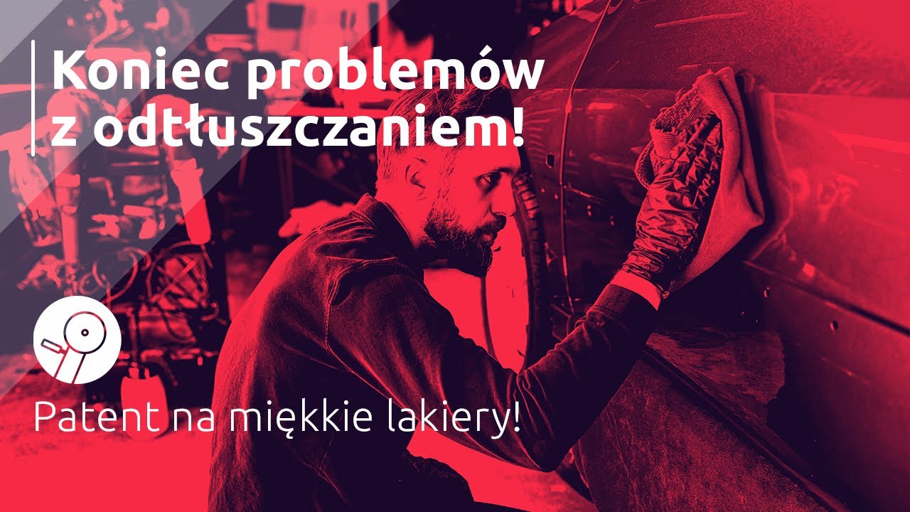 Koniec problemów z odtłuszczaniem miękkich lakierów!
